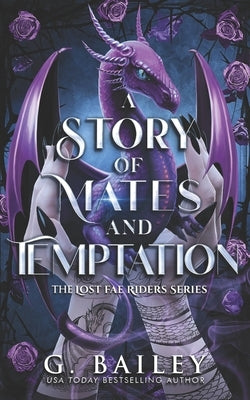 A Story of Mates and Temptation by Bailey, G.