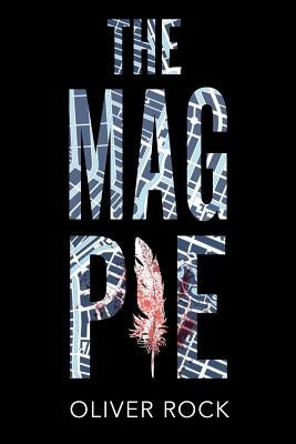 The Magpie by Rock, Oliver