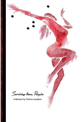 Surviving Them People by Lampkins, Thelma