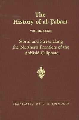 The History of al-Ṭabarī Vol. 33 by Bosworth, C. E.