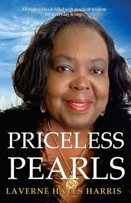 Priceless Pearls: Priceless Gems For Living The Abundant Life by Harris, Laverne Hayes