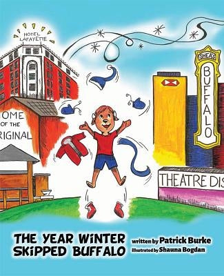 Year Winter Skipped Buffalo by Burke, Patrick