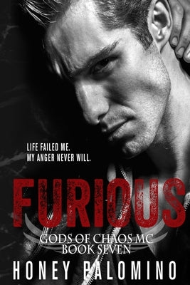 Furious: Gods of Chaos MC (Book Seven) by Palomino, Honey