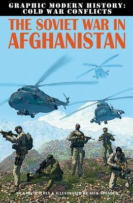 The Soviet War in Afghanistan by Jeffrey, Gary