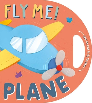 Fly Me! Plane: Interactive Driving Book by Igloobooks