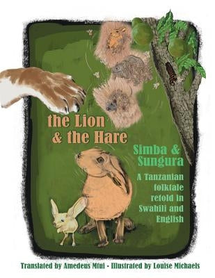 The Lion and The Hare by Michaels, Louise