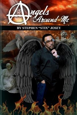 Angels Around Me by Josey, Stephen