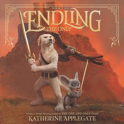 Endling: The Only by Applegate, Katherine
