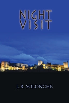 Night Visit by Solonche, J. R.