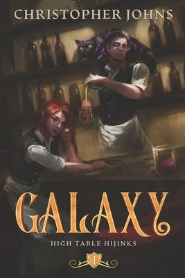 Galaxy: A GameLit Urban Fantasy by Johns, Christopher