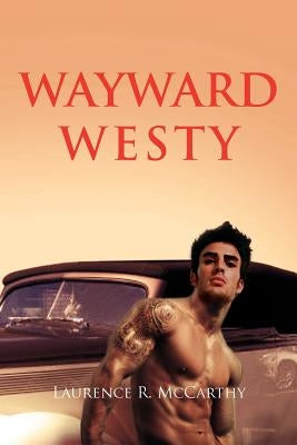 Wayward Westy by McCarthy, Laurence R.