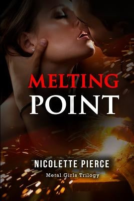 Melting Point by Pierce, Nicolette