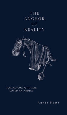 The Anchor Of Reality by Hope, Annie