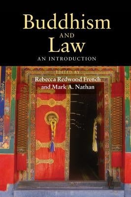 Buddhism and Law by French, Rebecca Redwood