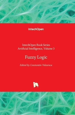 Fuzzy Logic by Volosencu, Constantin