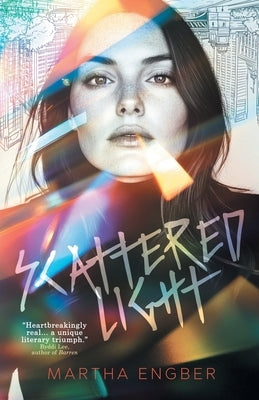 Scattered Light by Engber, Martha