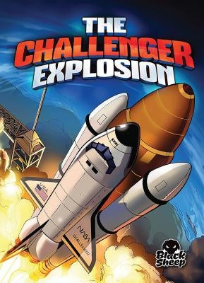 The Challenger Explosion by McCarthy, Keith