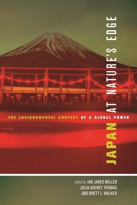 Japan at Nature's Edge: CL by Miller, Ian Jared