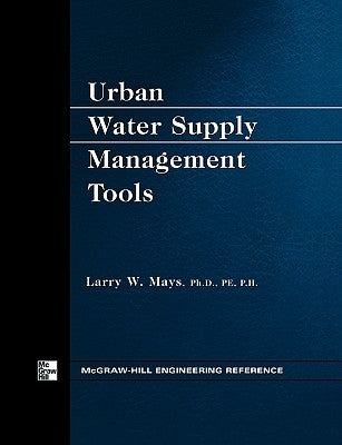 Urban Water Supply Management Tools by Mays, Larry