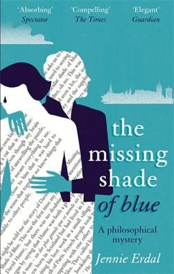 The Missing Shade Of Blue by Erdal, Jennie