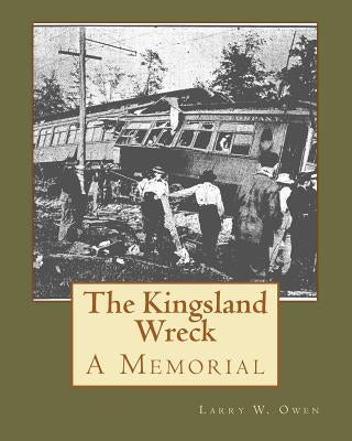 The Kingsland Wreck by Owen, Larry W.