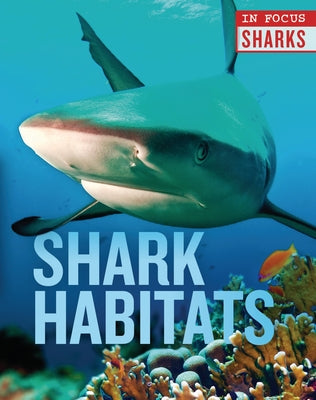 Shark Habitats by De La Bedoyere, Camilla