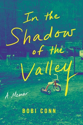 In the Shadow of the Valley: A Memoir by Conn, Bobi
