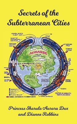Secrets of the Subterranean Cities by Dux, Sharula Aurora