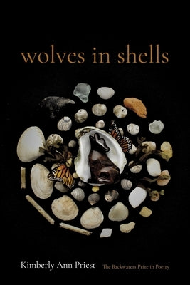 Wolves in Shells by Priest, Kimberly Ann