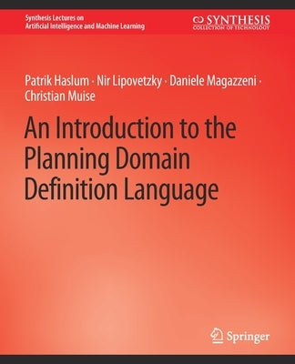 An Introduction to the Planning Domain Definition Language by Haslum, Patrik