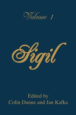 Sigil: Volume I by Browne, D. L.