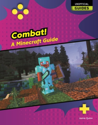 Combat!: A Minecraft Guide by Quinn, Jamie