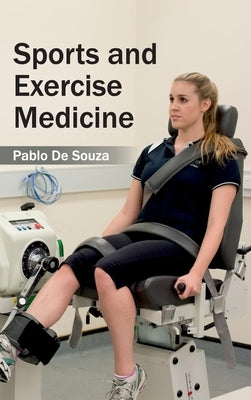 Sports and Exercise Medicine by De Souza, Pablo