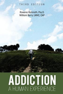 Addiction: A Human Experience by Ramnath, Rowena