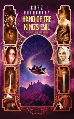 The Hand of the King's Evil by Brenchley, Chaz