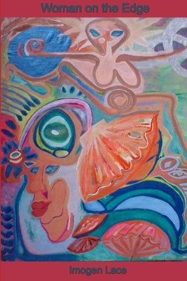 woman on the edge by Lace, Imogen