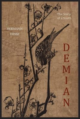 Demian: The Story of a Youth by Hesse, Hermann