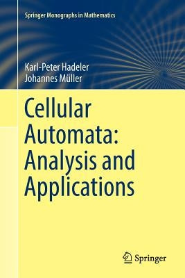 Cellular Automata: Analysis and Applications by Hadeler, Karl-Peter