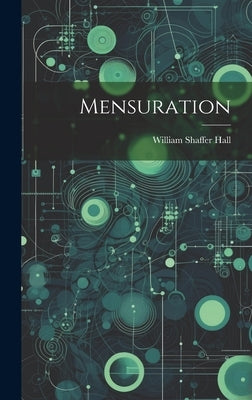 Mensuration by Hall, William Shaffer