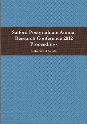 SPARC 12 Proceedings by Salford, University Of