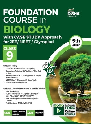Foundation Course in Biology with Case Study Approach for NEET/ Olympiad Class 9 - 5th Edition by Disha Experts