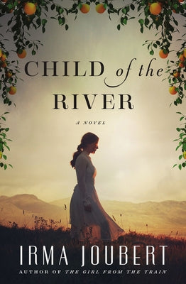 Child of the River by Joubert, Irma
