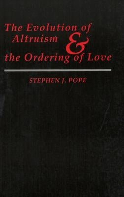 Evolution of Altruism PB by Pope, Stephen J.
