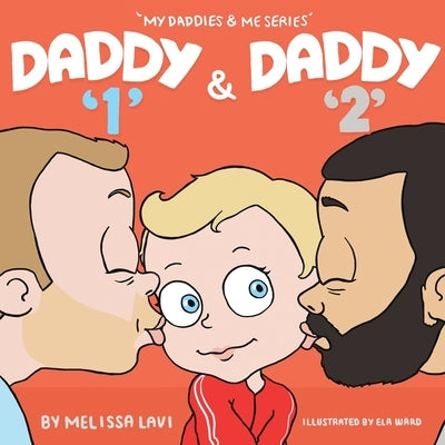 Daddy 1 and Daddy 2 by Lavi, Melissa