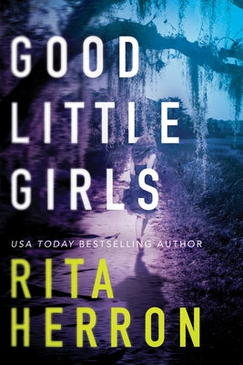 Good Little Girls by Herron, Rita