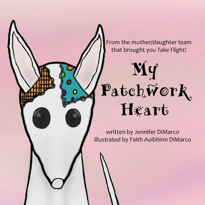 My Patchwork Heart by DiMarco, Jennifer