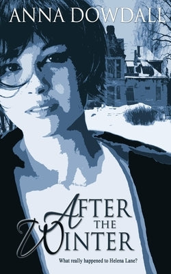 After the Winter by Dowdall, Anna