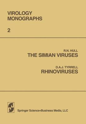The Simian Viruses / Rhinoviruses by Tyrrell, D.