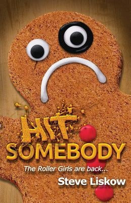 Hit Somebody by Liskow, Steve