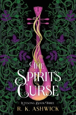The Spirit's Curse by Ashwick, R. K.